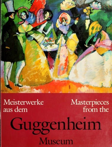 Meisterwerke aus dem Guggenheim Museum