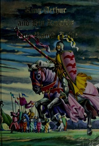 King Arthur & his Knights of the Round Table