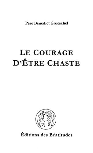Le courage d'e tre chaste