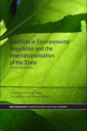 Conflicts in environmental regulation and the internationalisation of the state