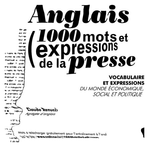 Anglais, 1000 mots et expressions de la presse