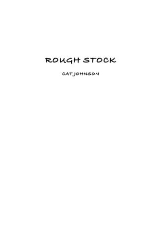 Rough stock