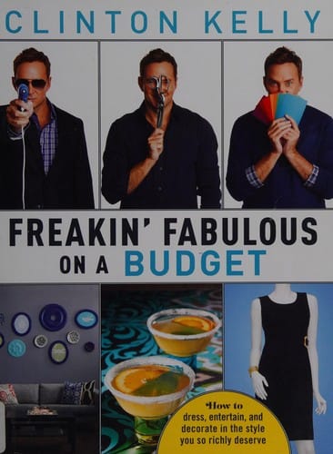 Freakin' fabulous on a budget