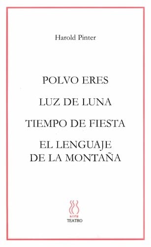 Polvo eres ; Luz de luna ; Tiempo de fiesta ; El lenguaje de la montan a