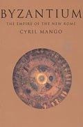 Byzantium : the empire of New Rome
