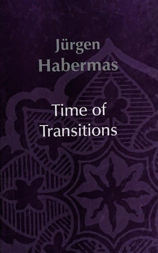 TIME OF TRANSITIONS; TRANS. BY CIARAN CRONIN