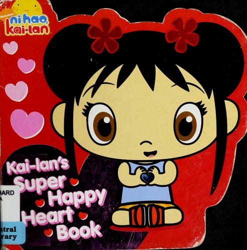 Kai-lan's super happy heart book