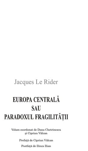 Europa Centrala  sau Paradoxul fragilita t ʹii