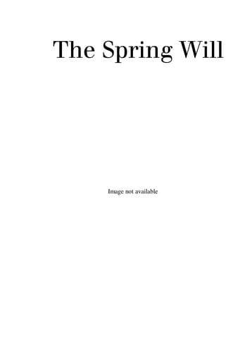 The spring will be ours