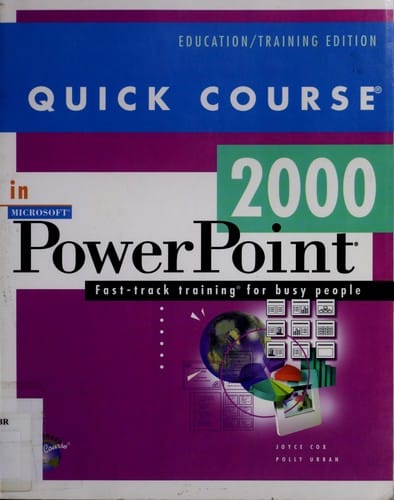 Quick course in Microsoft PowerPoint 2000