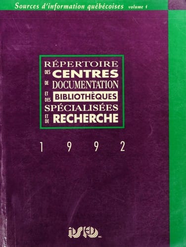 Re pertoire des centres de documentation et des bibliothe  ques spe cialise es et de recherche, 1992