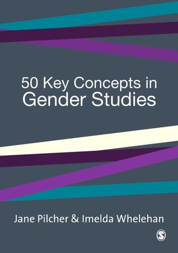 50 KEY CONCEPTS IN GENDER STUDIES