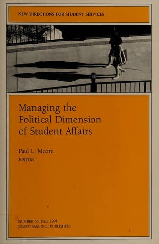 Managing the political dimension of student affairs