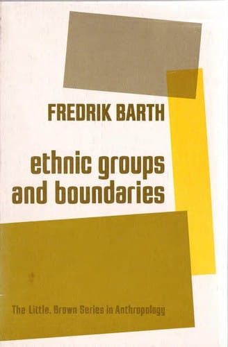 Ethnic Groups and Boundaries