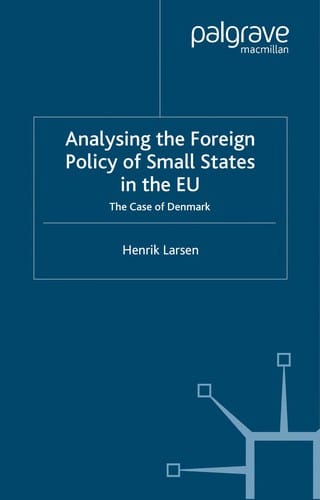 ANALYSING THE FOREIGN POLICY OF SMALL STATES IN THE EU: THE CASE OF DENMARK
