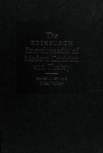 The Edinburgh Encyclopedia of Modern Criticism and Theory