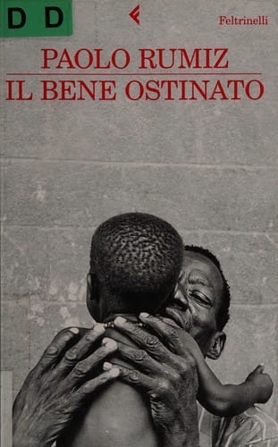 Il bene ostinato