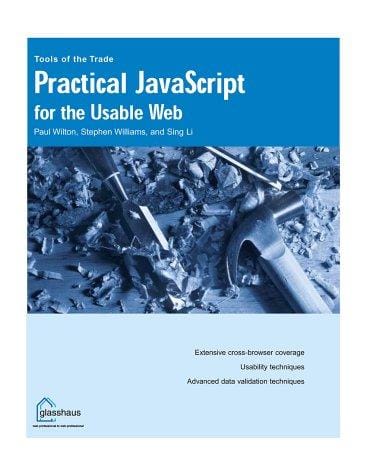 Practical javascript for the usable web