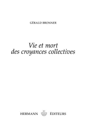 Vie et mort des croyances collectives