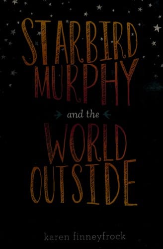Starbird Murphy and the world outside
