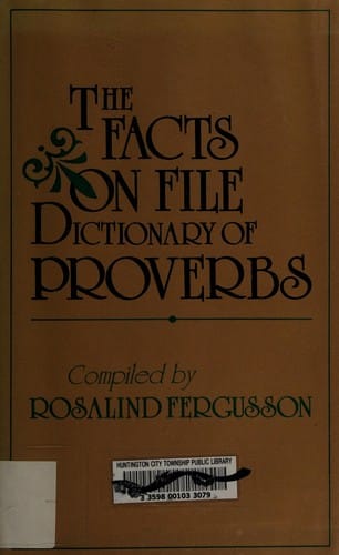 The Facts on File dictionary of proverbs