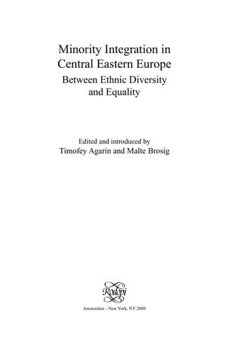 Minority integration in Central Eastern Europe