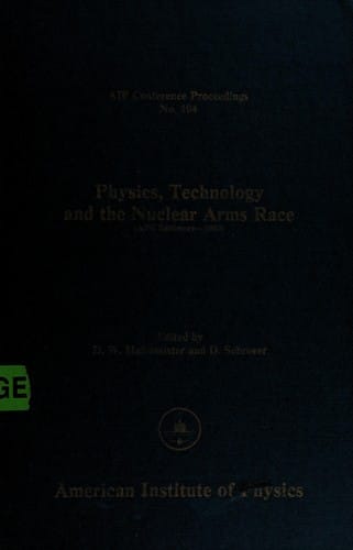 Physics, technology, and the nuclear arms race (APS Baltimore, 1983)