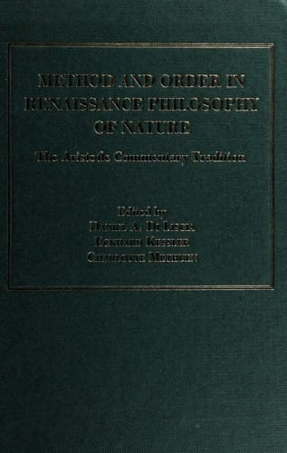 Method and order in Renaissance philosophy of nature