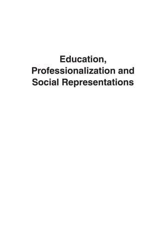 Education, professionalization and social representations
