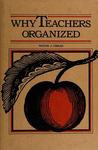 Why teachers organized