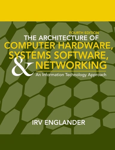 The architecture of computer hardware and systems software