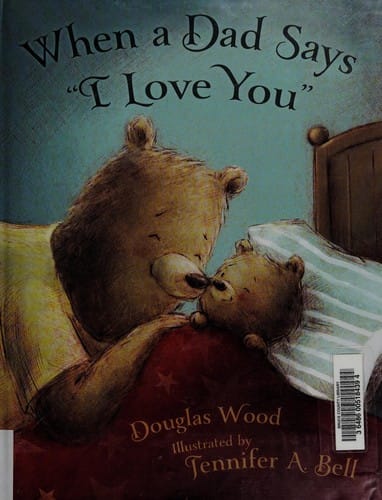 When a dad says "I love you"