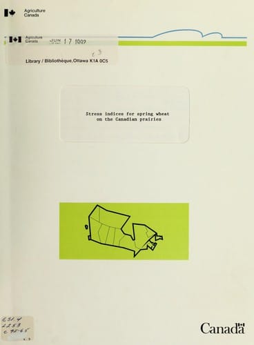 Stress indices for spring wheat on the Canadian prairies