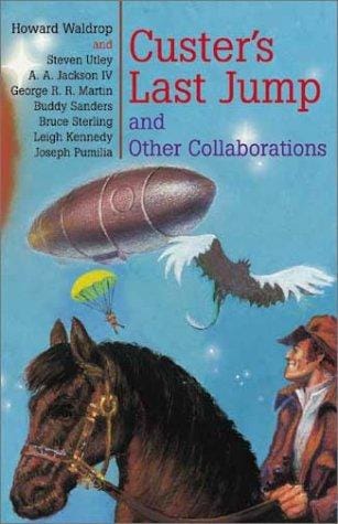 Custer's last jump and other collaborations