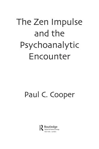The Zen impulse and the psychoanalytic encounter