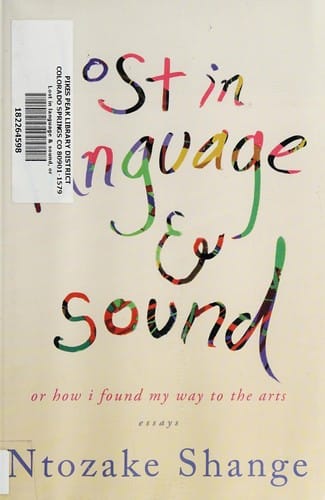 Lost in language & sound, or, How I found my way to the arts