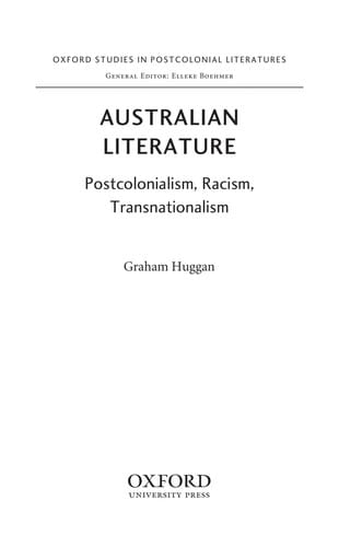 AUSTRALIAN LITERATURE: POSTCOLONIALISM, RACISM, TRANSNATIONALISM