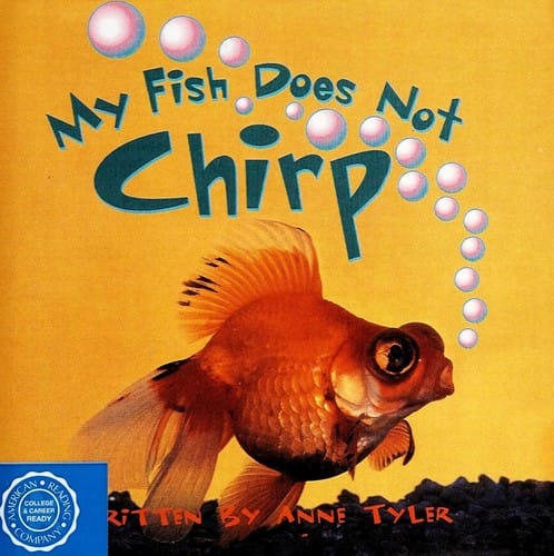 My fish does not chirp