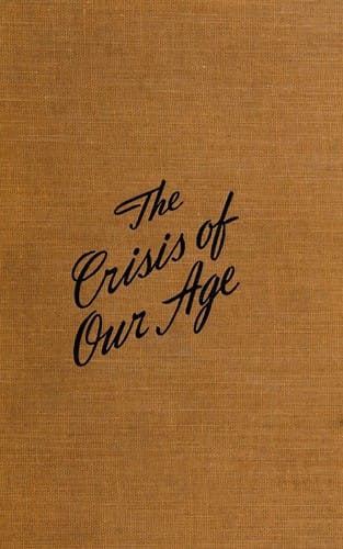 The crisis of our age