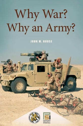 Why war? Why an army?