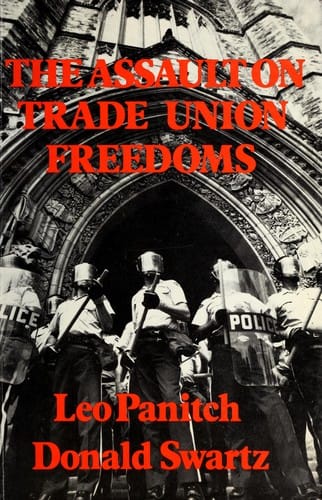 The assault on trade union freedoms