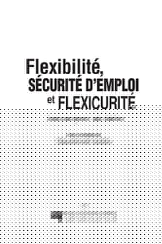 Flexibilité, sécurité d'emploi, et flexicurité