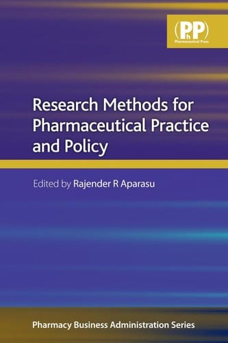 Research methods for pharmaceutical practice and policy
