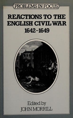 Reactions to the English Civil War, 1642-1649