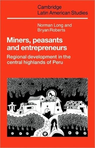 Miners, peasants, and entrepreneurs