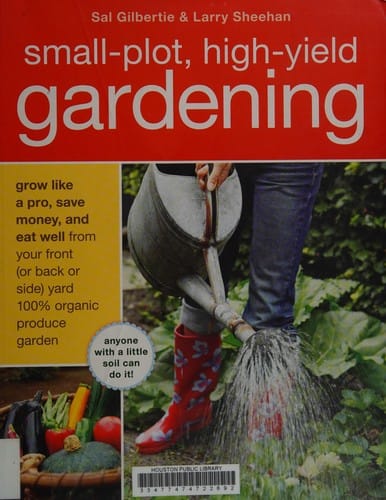 Small plot, high yield gardening