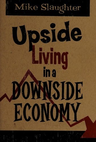 Living upside in a downside economy
