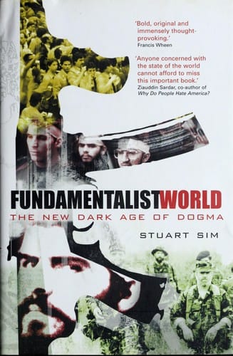FUNDAMENTALIST WORLD: THE NEW DARK AGE OF DOGMA