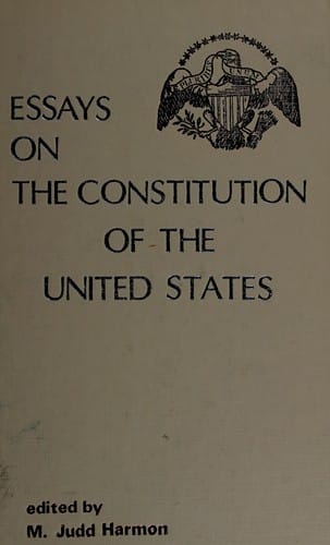 Essays on the Constitution of the United States