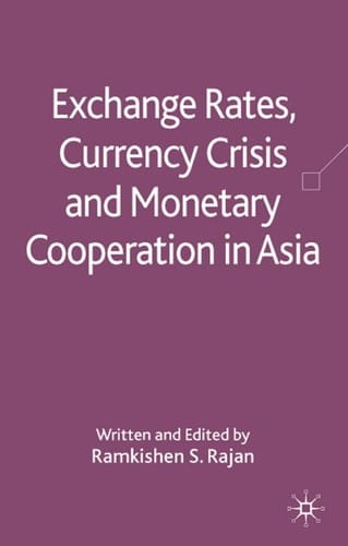 Exchange rates, currency crisis and monetary cooperation in Asia